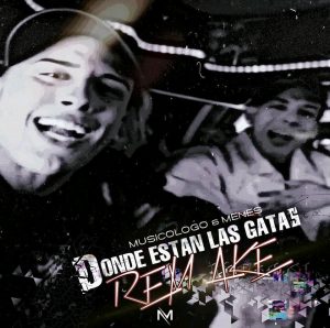 Musicologo Y Menes, Nicky Jam, Daddy Yankee – Donde Estan Las Gatas (Remake) (2021)